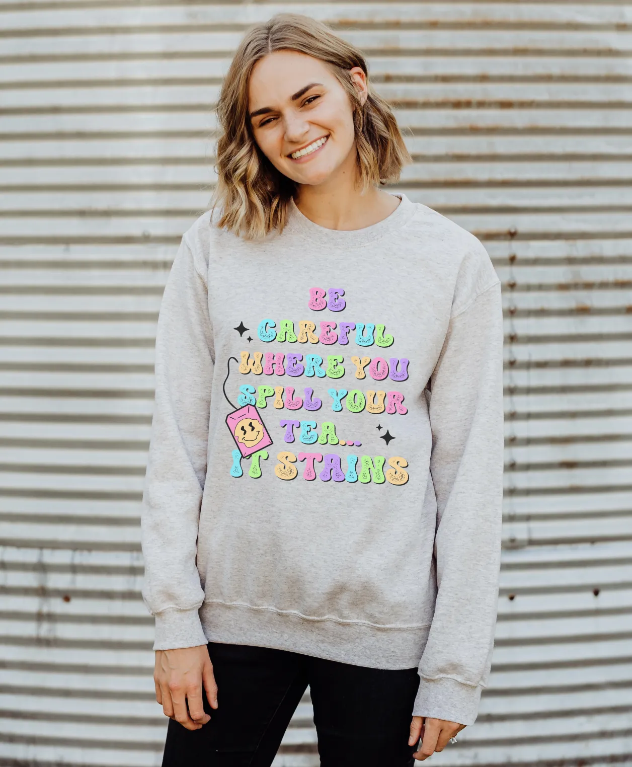 Be Careful Where You Spill Your Tea © Unisex Crewneck Sweatshirt