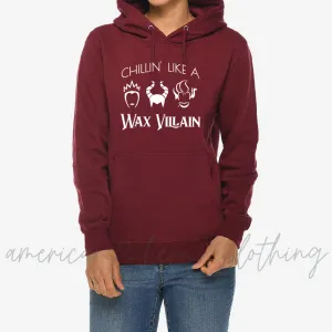 Chillin' Like A Wax Villain Premium Hoodie
