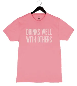 Drinks Well With Others - Unisex Crewneck Shirt - Bubblegum Pink