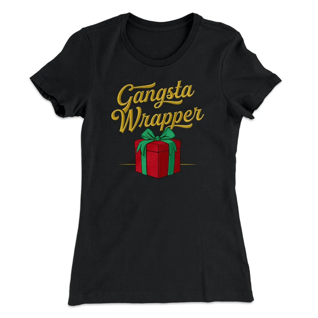 Gangsta Wrapper Women's T-Shirt