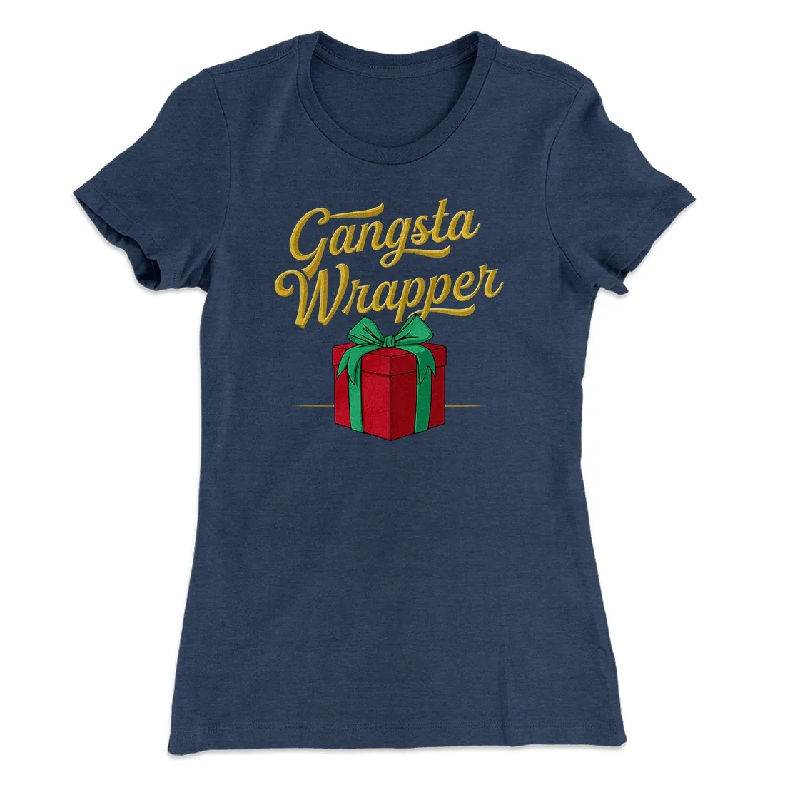 Gangsta Wrapper Women's T-Shirt