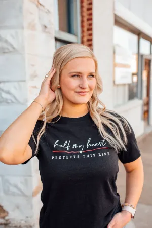 Half My Heart Protects This Line © Unisex Top (Thin Red Line)