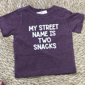 My Street Name is Two Snacks Infant/Toddler Tee