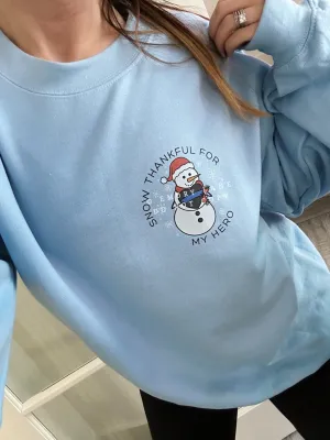 Snow Thankful For My Hero © Pocket Print Unisex Crewneck Sweatshirt (Light Blue)