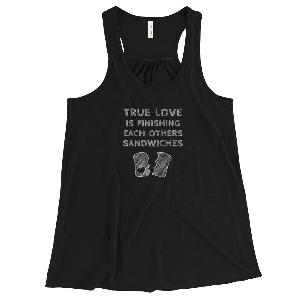 True Love is Finishing Each Other's Sandwiches Racerback Tank
