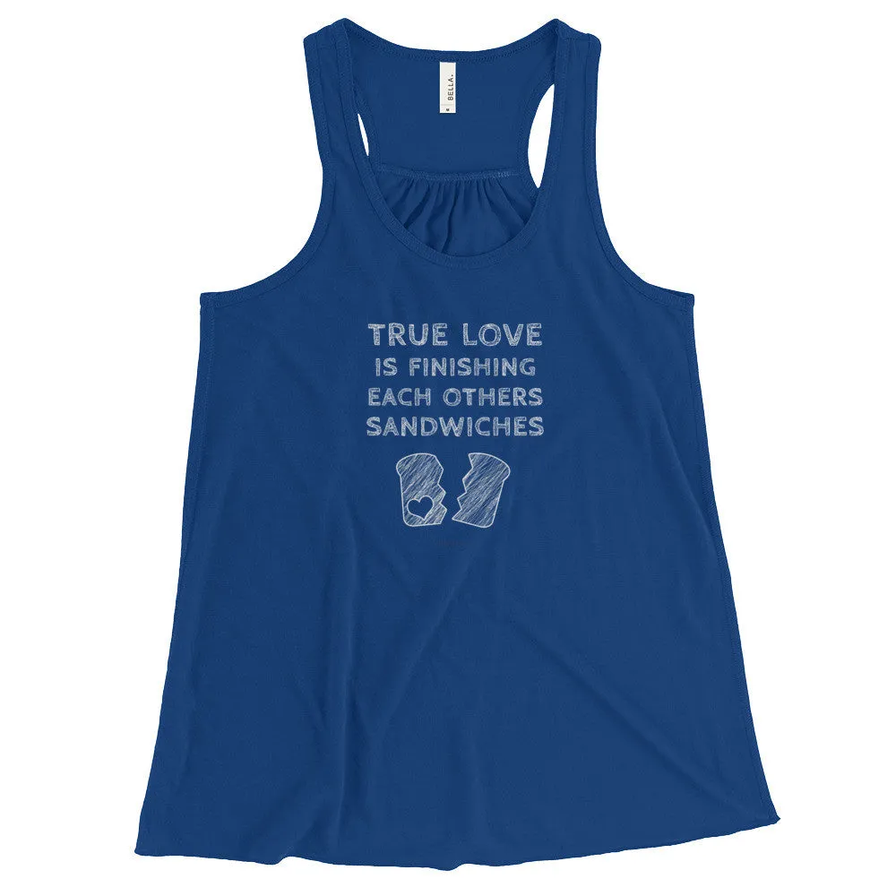 True Love is Finishing Each Other's Sandwiches Racerback Tank