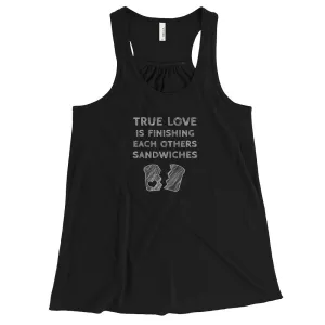 True Love is Finishing Each Other's Sandwiches Racerback Tank