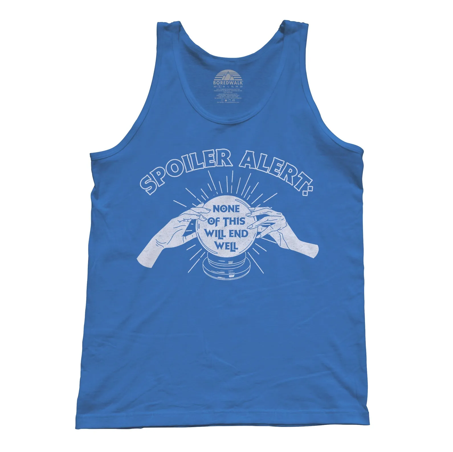 Unisex Spoiler Alert None of This Will End Well Tank Top